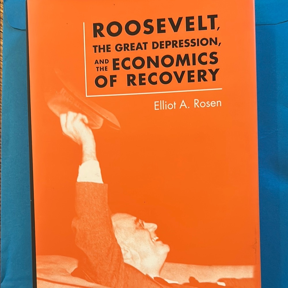 Roosevelt
The Great Depression and the Economics of Recovery